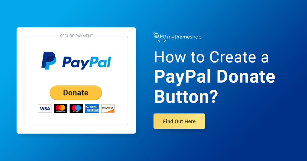 How to Create a PayPal Donate Button for Your WordPress Site? - MyThemeShop