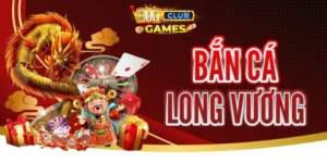 Bắn Cá Long Vương - Săn Cá Ăn Tiền Hấp Dẫn Cho Cược Thủ