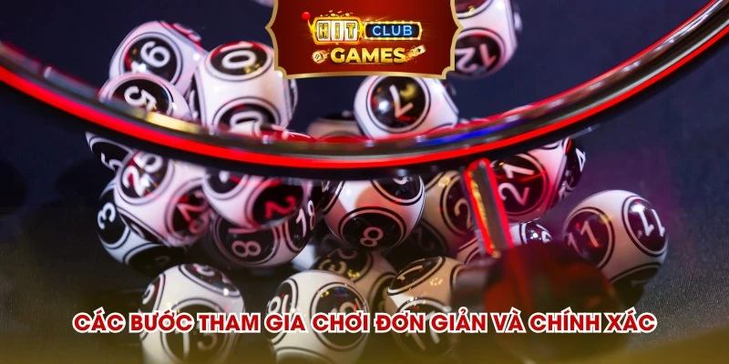 Các bước tham gia chơi đơn giản và chính xác