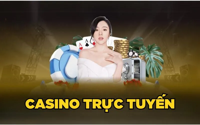 Casino trực tuyến