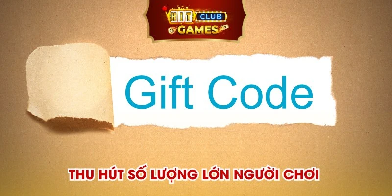 Chương trình quà tặng giftcode thu hút số lượng lớn người chơi 