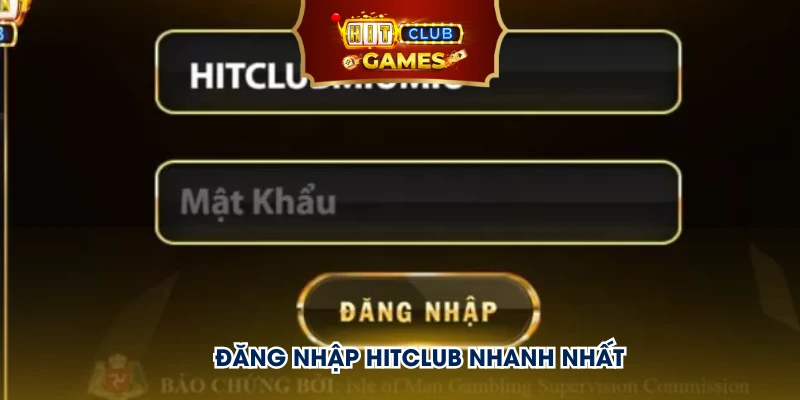 Đăng nhập Hitclub nhanh nhất 