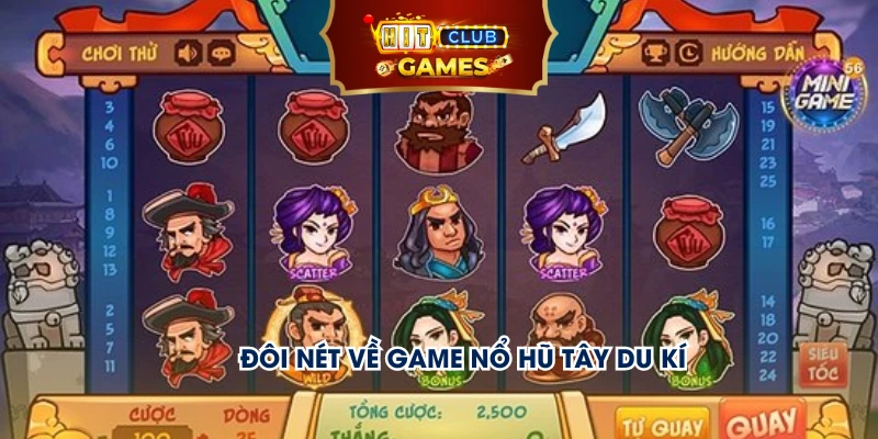 Đôi nét về game nổ hũ Tây Du Kí