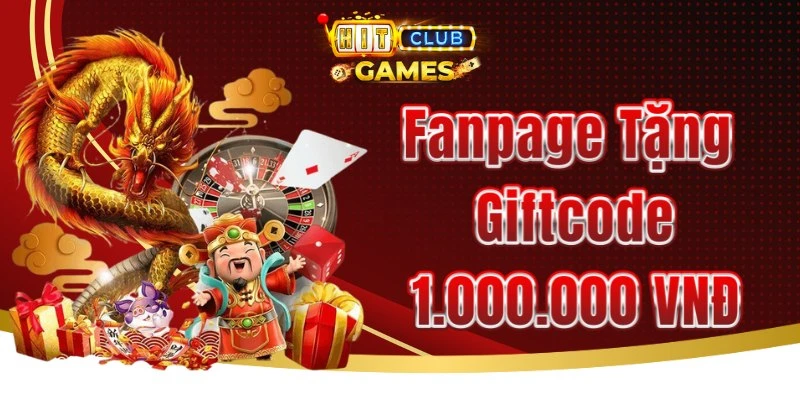 Fanpage HitClub tặng giftcode miễn phí lên đến 1.000.000 VNĐ