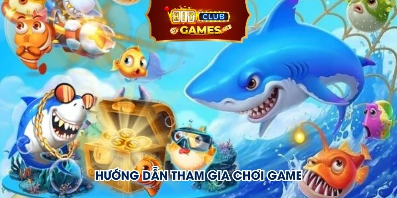 Hướng dẫn tham gia chơi game