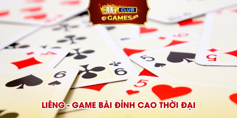 Liêng - Game bài đỉnh cao thời đại