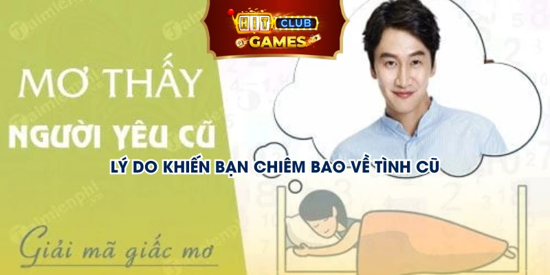 Lý do khiến bạn chiêm bao về tình cũ