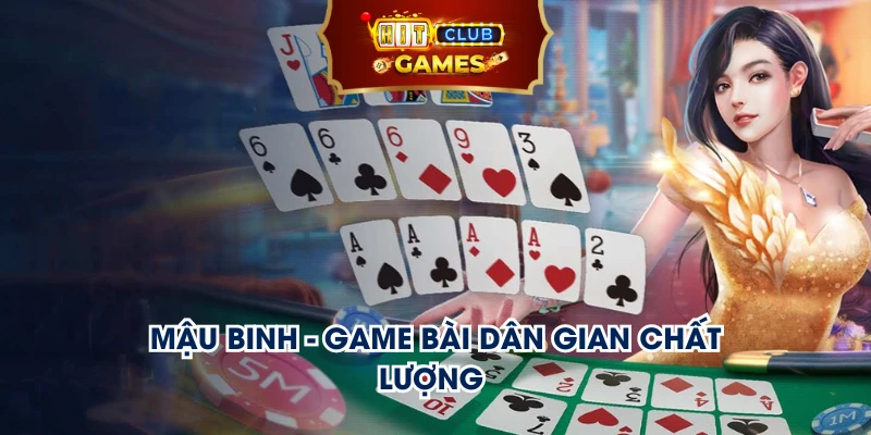 Mậu binh - Game bài dân gian chất lượng 