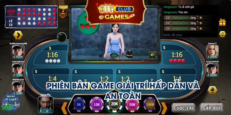 Phiên bản game giải trí hấp dẫn và an toàn