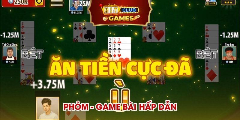 Phỏm - Game bài hấp dẫn