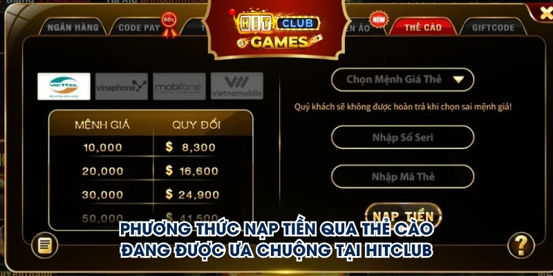 Phương thức nạp tiền qua thẻ cào đang được ưa chuộng tại Hitclub