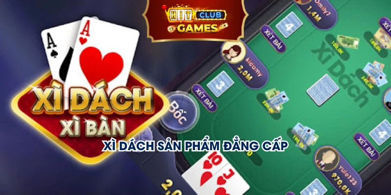 Xì dách sản phẩm đẳng cấp