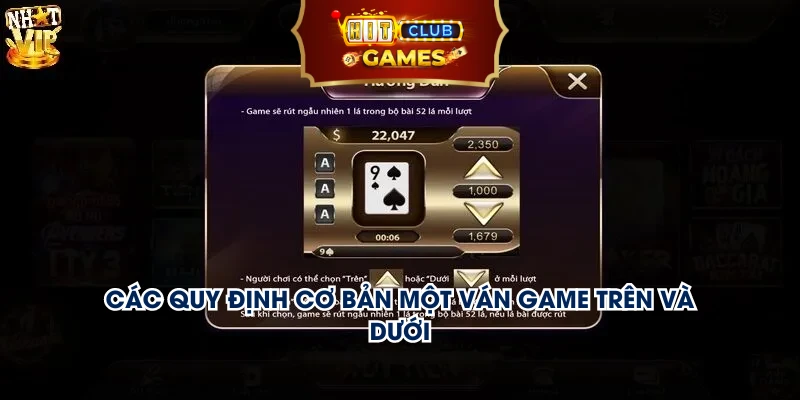 Các quy định cơ bản một ván game trên và dưới