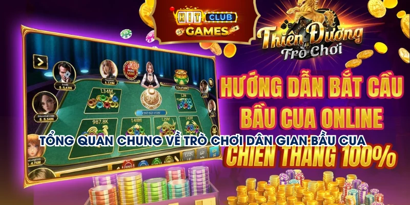 Tổng quan chung về trò chơi dân gian bầu cua